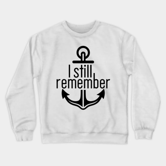 i still remember Crewneck Sweatshirt by bashiro